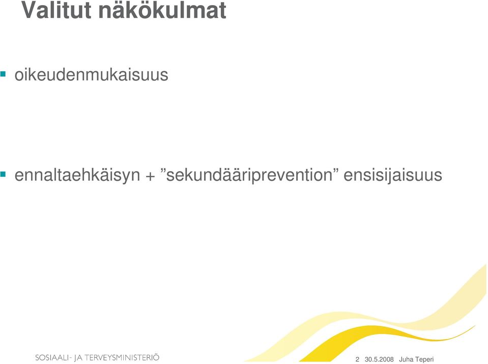 ennaltaehkäisyn +