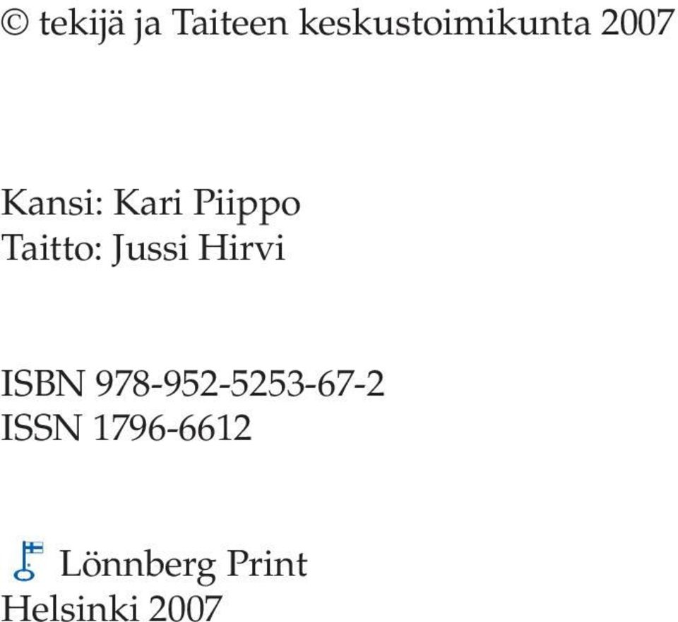 Jussi Hirvi ISBN 978-952-5253-67-2