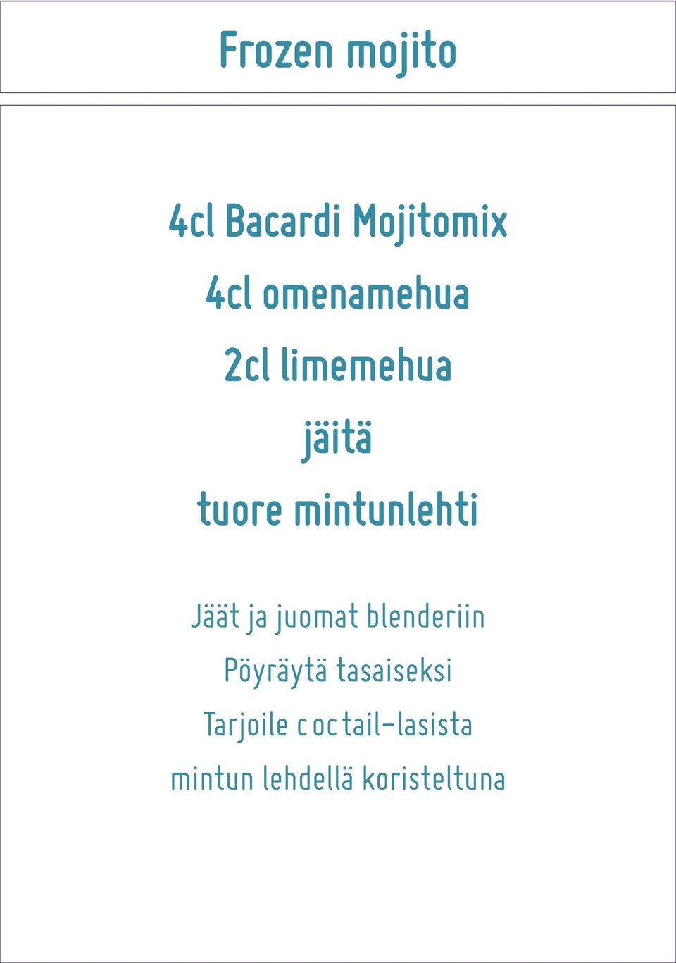 mintunlehti Jäät ja juomat blenderiin Pöyräytä