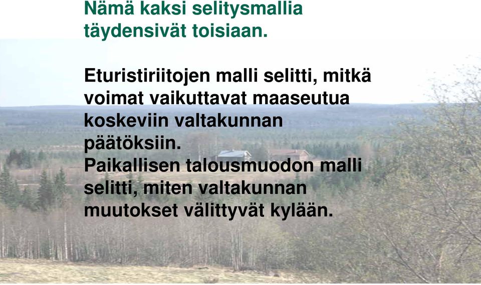 maaseutua koskeviin valtakunnan päätöksiin.