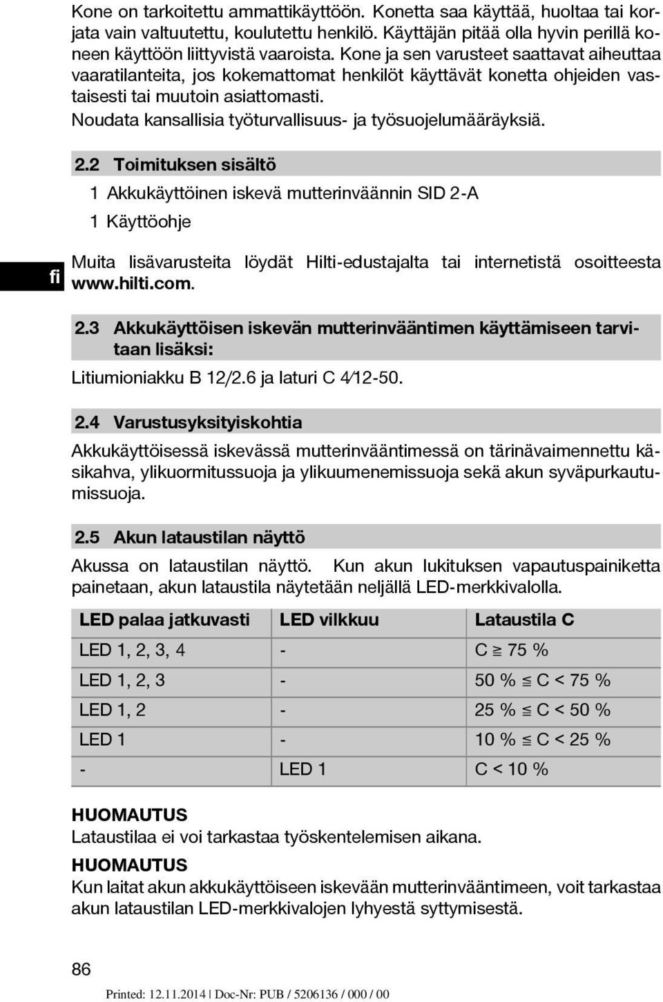 Noudata kansallisia työturvallisuus- ja työsuojelumääräyksiä. 2.