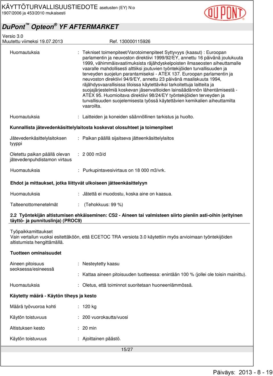 Euroopan parlamentin ja neuvoston direktiivi 94/9/EY, annettu 23 päivänä maaliskuuta 1994, räjähdysvaarallisissa tiloissa käytettäviksi tarkoitettuja laitteita ja suojajärjestelmiä koskevan