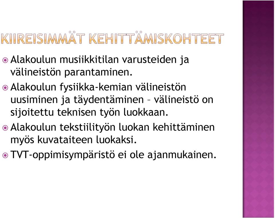 välineistö on sijoitettu teknisen työn luokkaan.