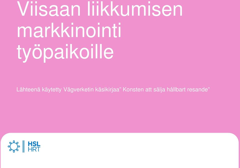 Lähteenä käytetty Vägverketin