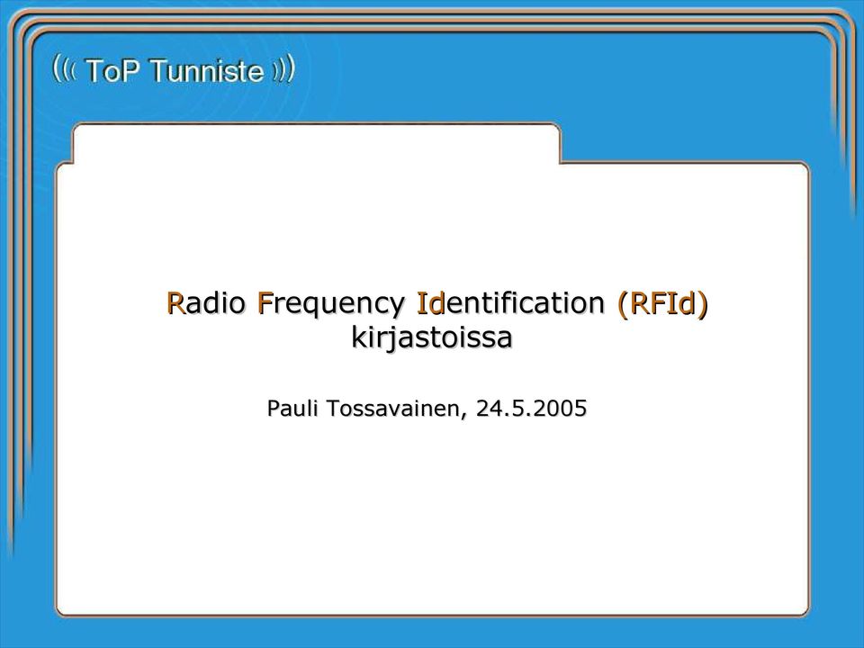 (RFId) kirjastoissa