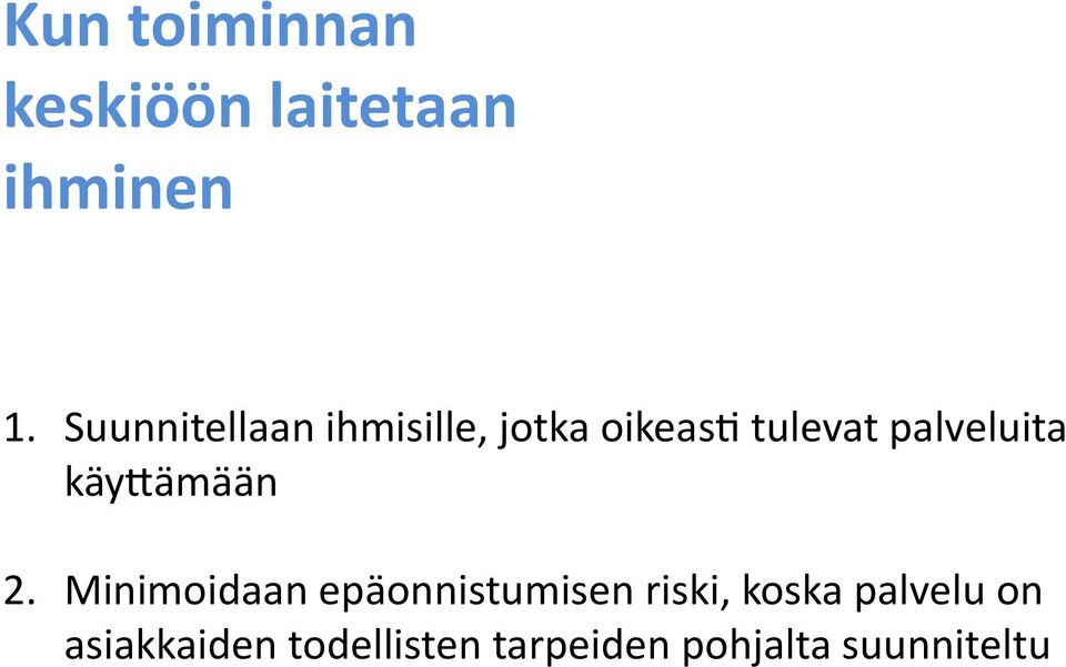 palveluita käybämään 2.