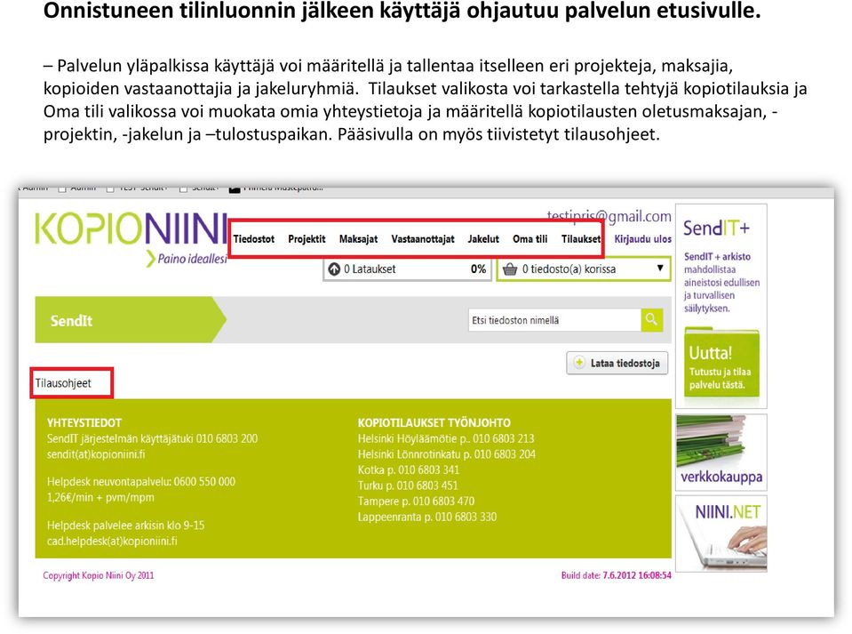 vastaanottajia ja jakeluryhmiä.