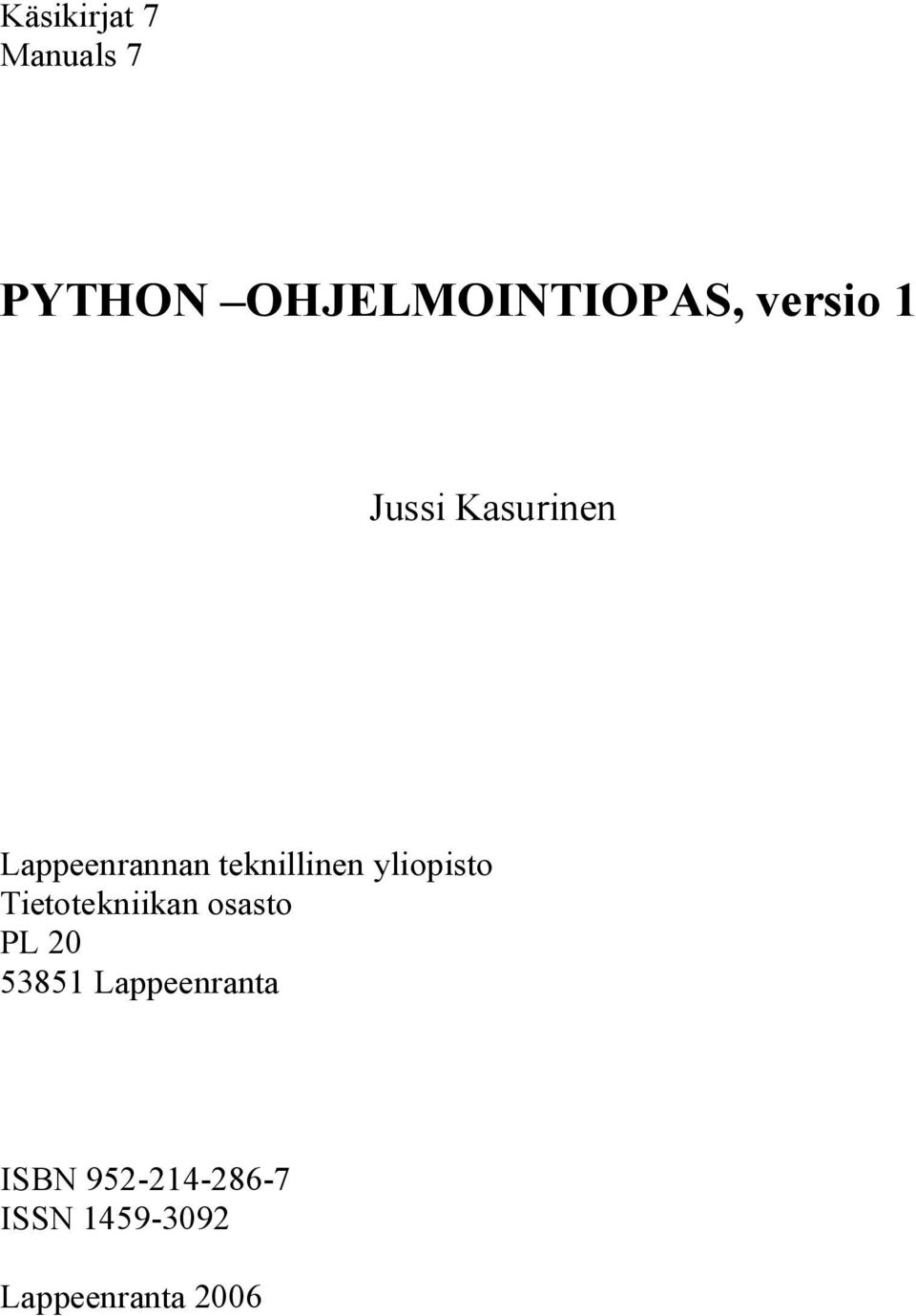 yliopisto Tietotekniikan osasto PL 20 53851