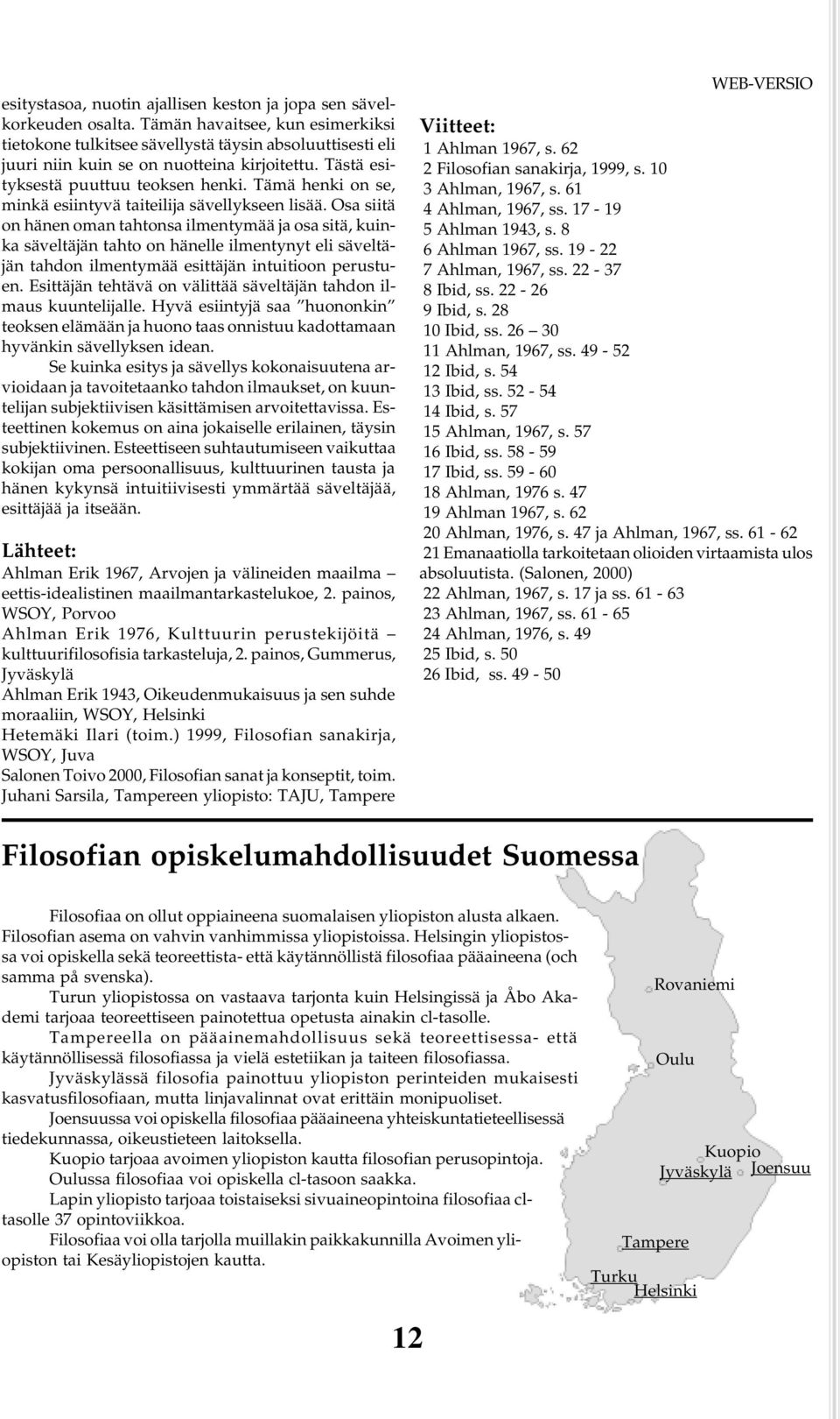 Tämä henki on se, minkä esiintyvä taiteilija sävellykseen lisää.