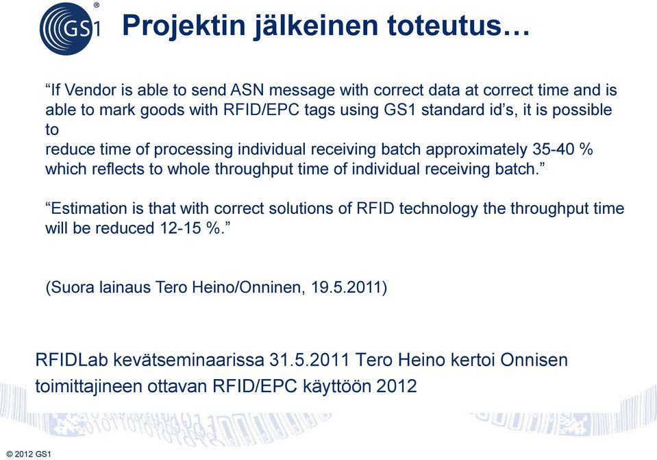 throughput time of individual receiving batch.