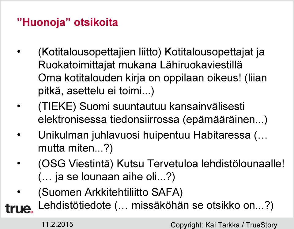 ..) (TIEKE) Suomi suuntautuu kansainvälisesti elektronisessa tiedonsiirrossa (epämääräinen.