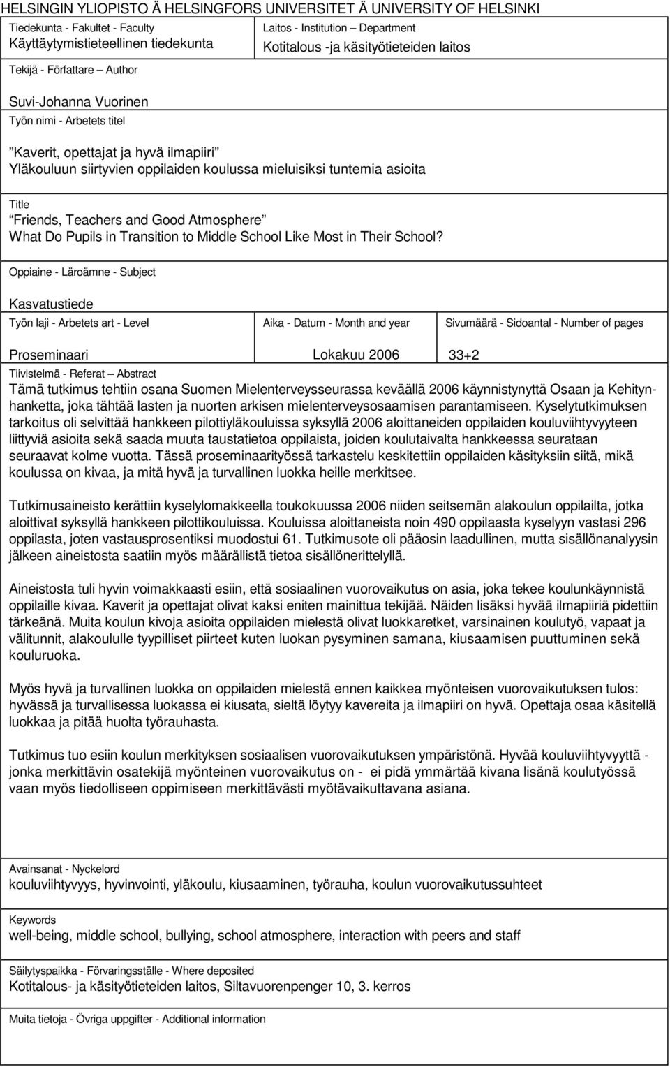 Title Friends, Teachers and Good Atmosphere What Do Pupils in Transition to Middle School Like Most in Their School?