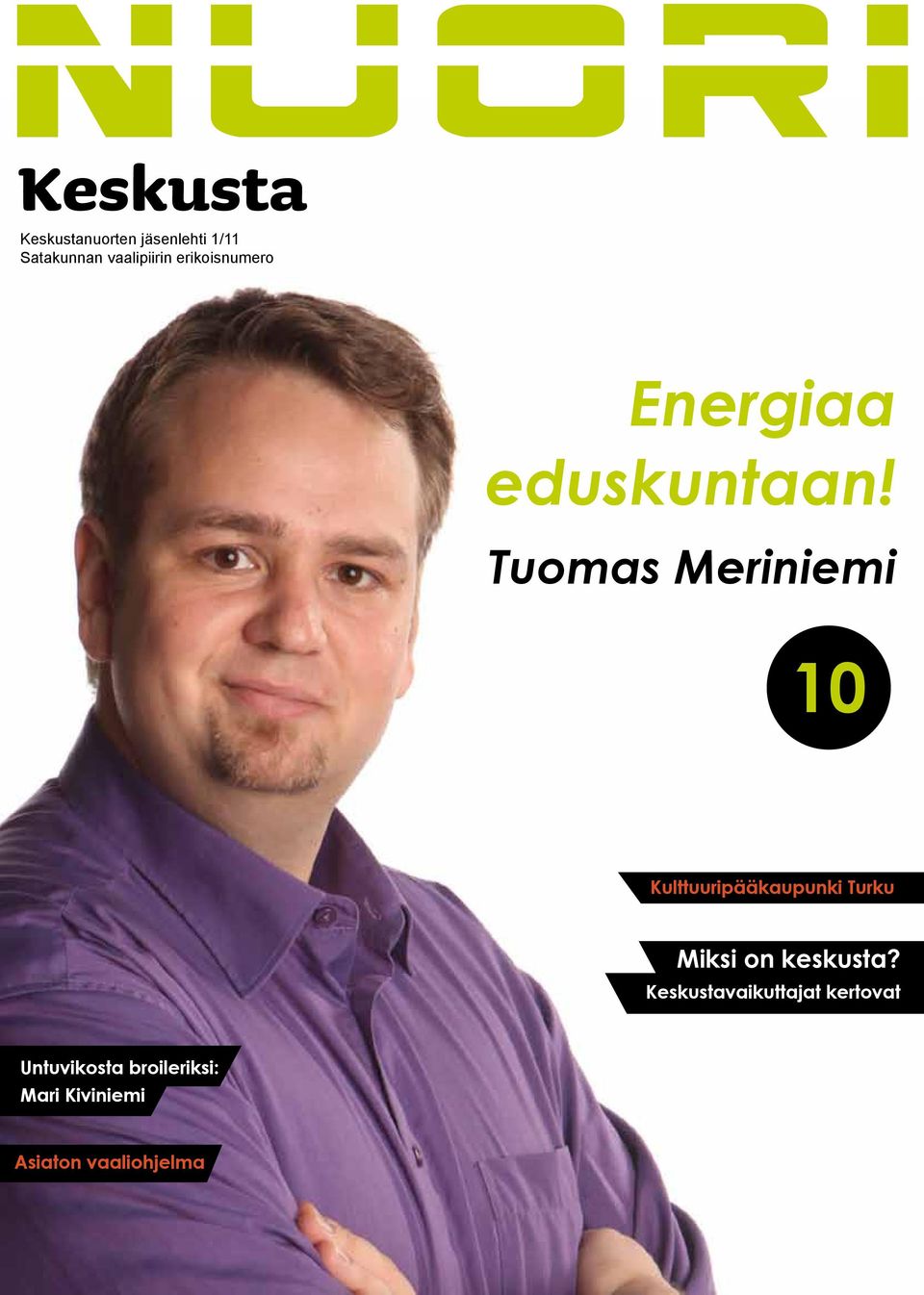 Tuomas Meriniemi 10 Kulttuuripääkaupunki Turku Miksi on keskusta?