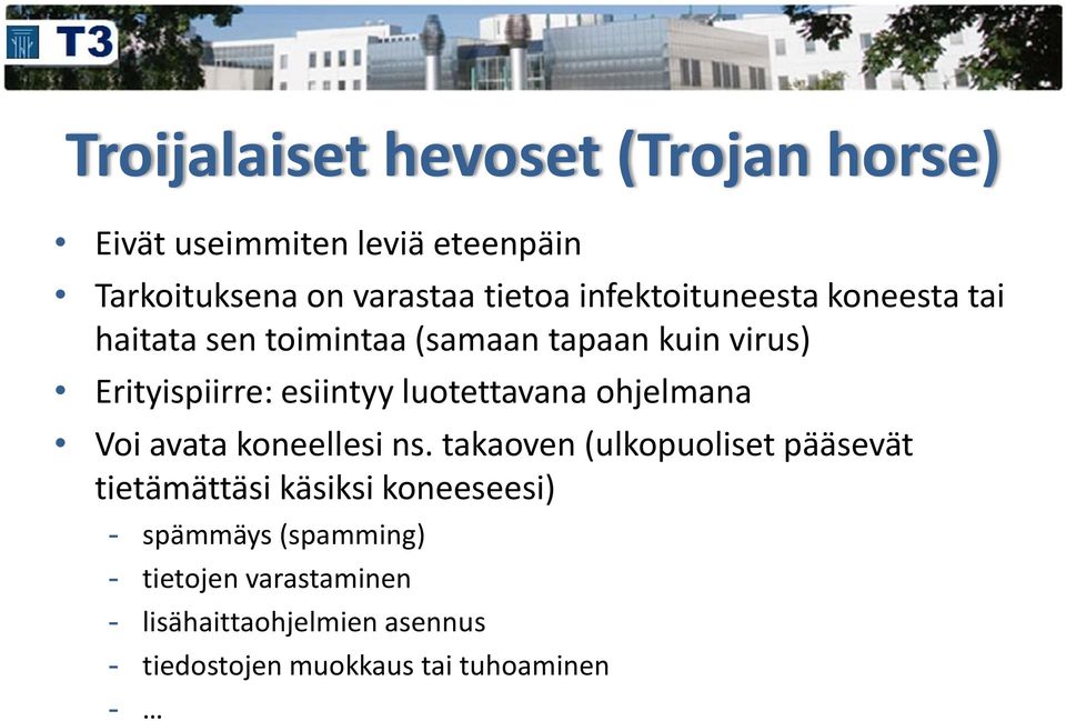 luotettavana ohjelmana Voi avata koneellesi ns.