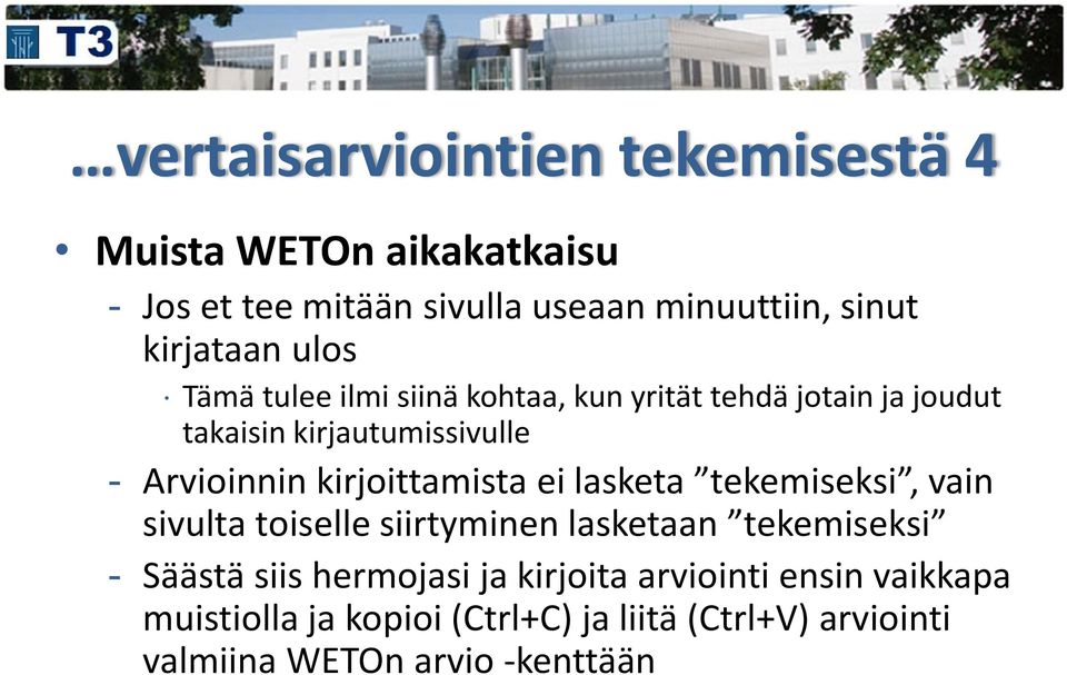 Arvioinnin kirjoittamista ei lasketa tekemiseksi, vain sivulta toiselle siirtyminen lasketaan tekemiseksi - Säästä