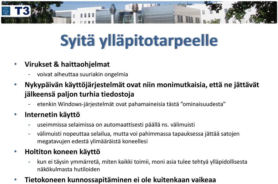 automaattisesti päällä ns.