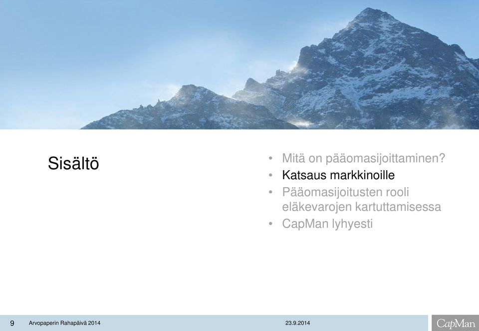 Katsaus markkinoille Pääomasijoitusten