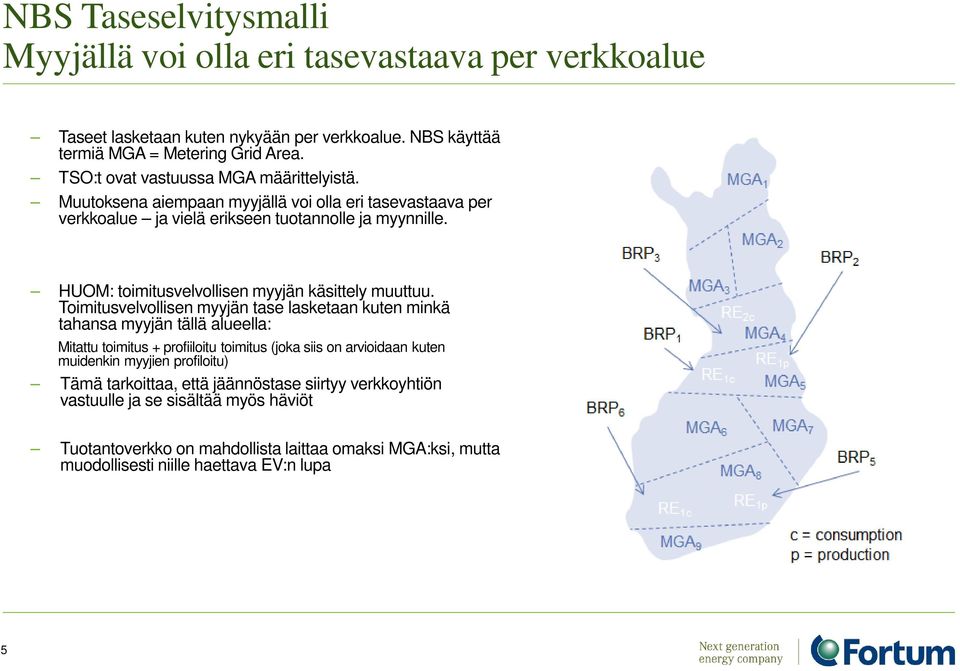 HUOM: toimitusvelvollisen myyjän käsittely muuttuu.