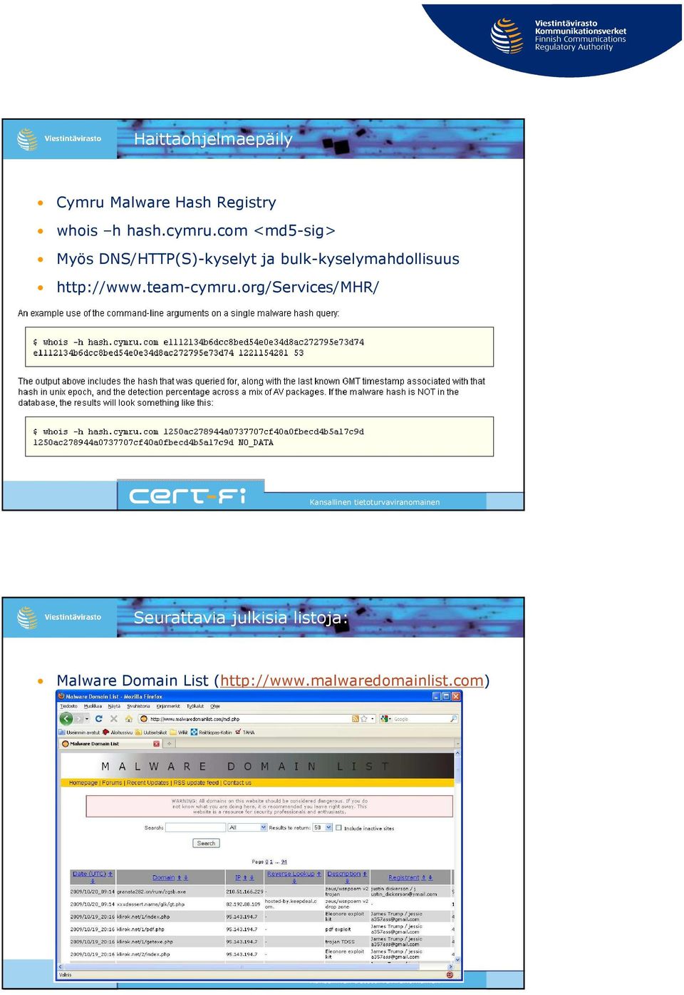 com <md5-sig> Myös DNS/HTTP(S)-kyselyt ja