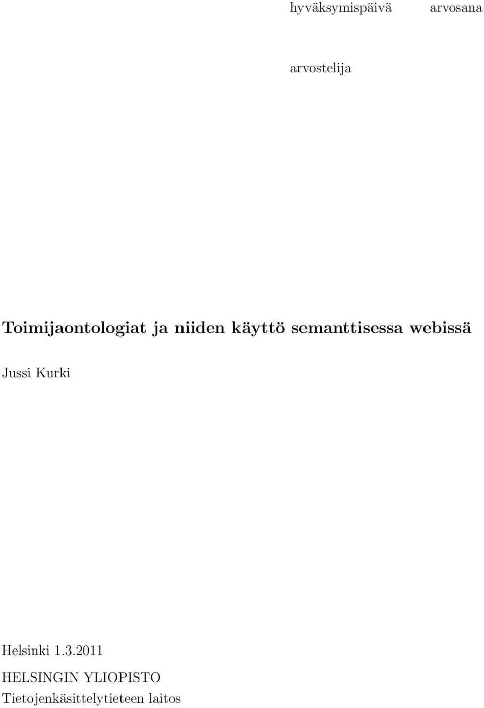 semanttisessa webissä Jussi Kurki Helsinki