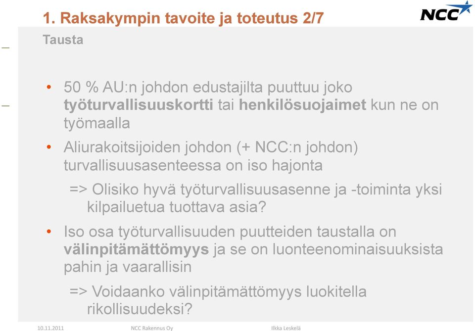 Olisiko hyvä työturvallisuusasenne ja -toiminta yksi kilpailuetua tuottava asia?