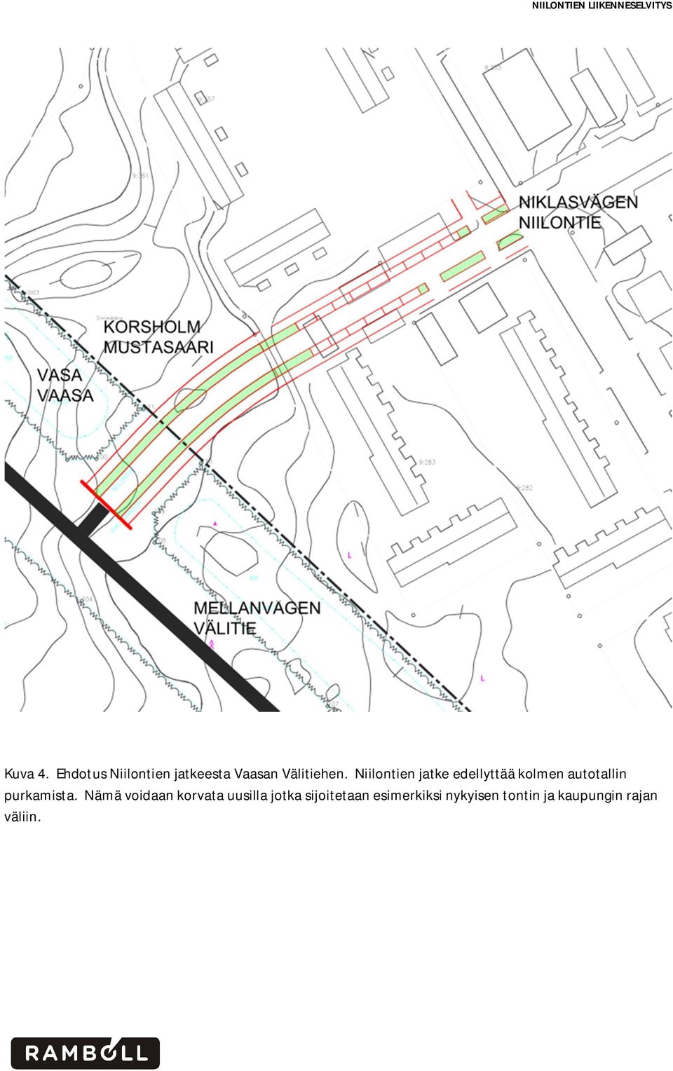 Niilontien jatke edellyttää kolmen autotallin