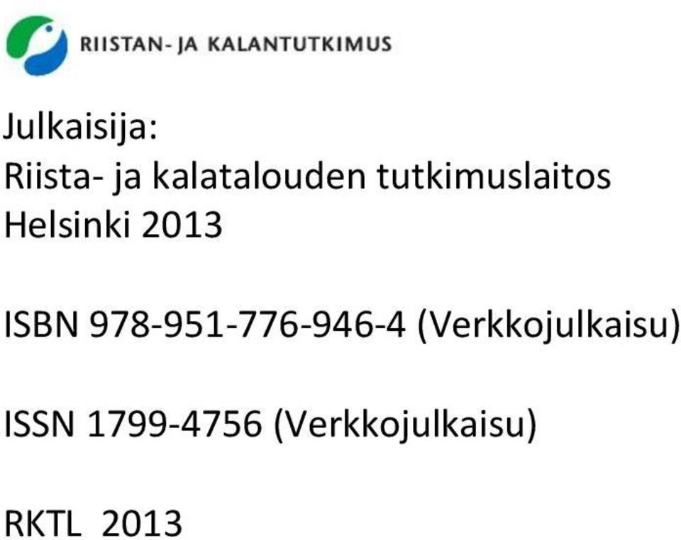 978-951-776-946-4 (Verkkojulkaisu)