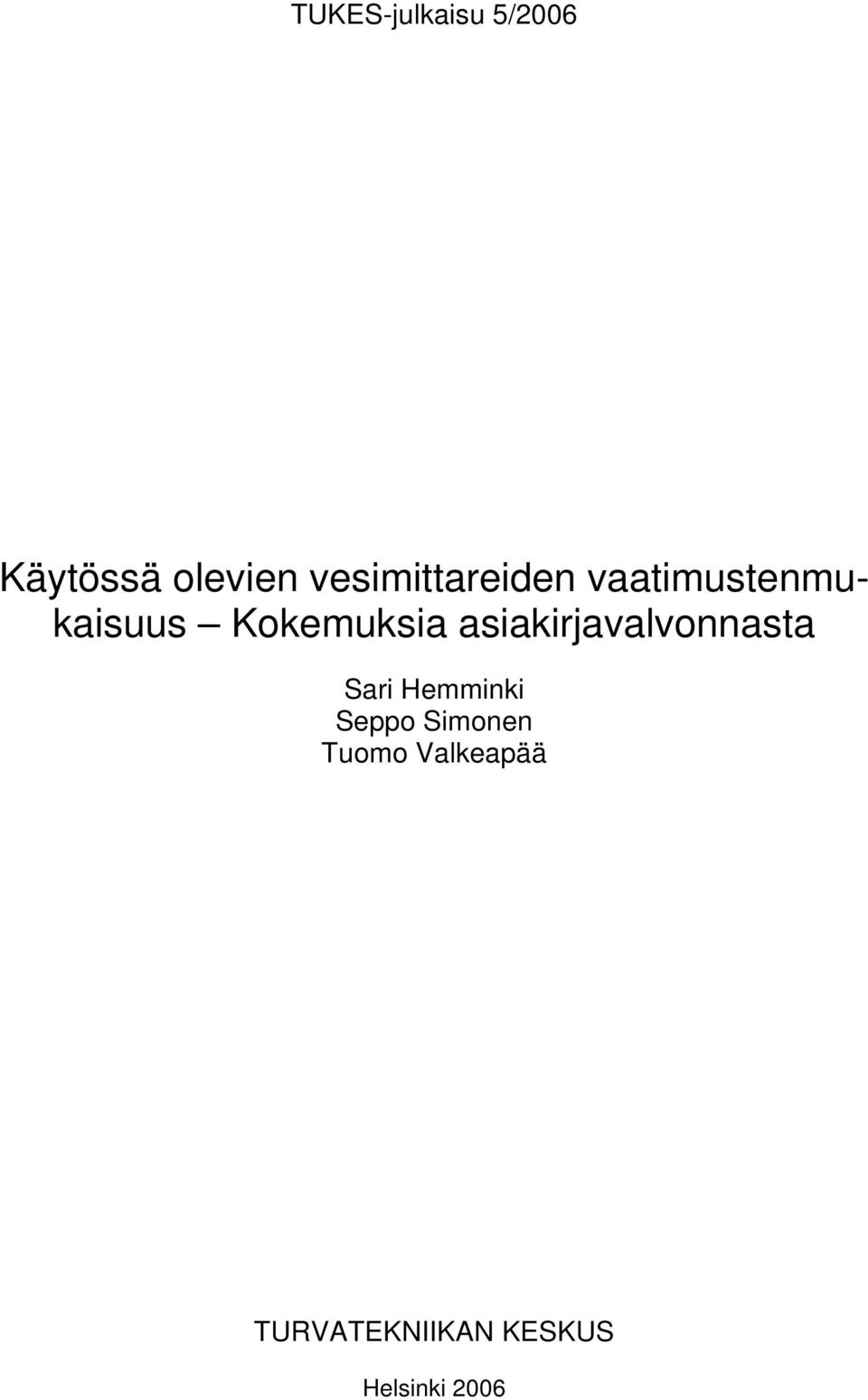 Kokemuksia asiakirjavalvonnasta Sari Hemminki