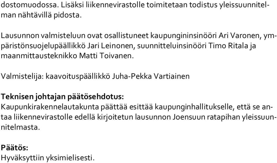 Ritala ja maan mit taus tek nik ko Matti Toivanen.