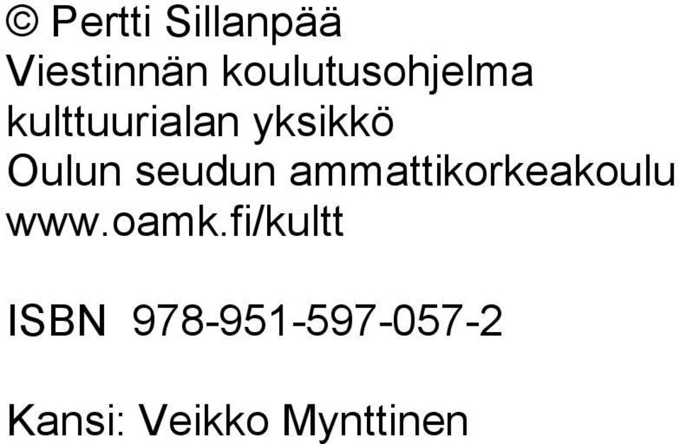 Oulun seudun ammattikorkeakoulu www.oamk.