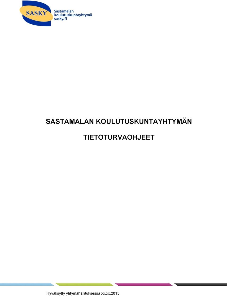 TIETOTURVAOHJEET