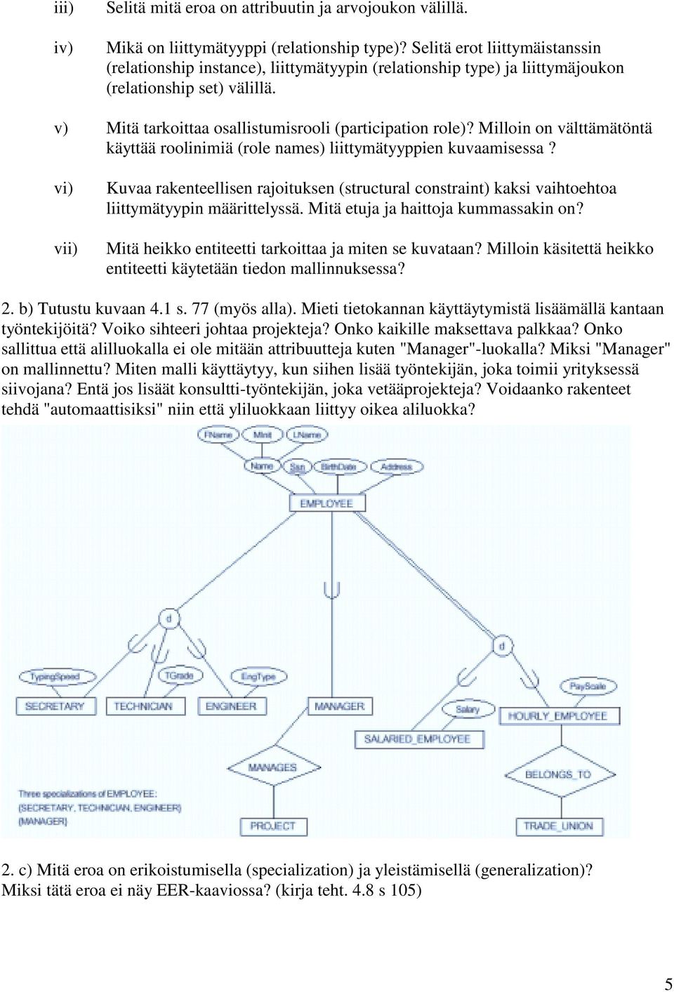 Milloin on välttämätöntä käyttää roolinimiä (role names) liittymätyyppien kuvaamisessa?