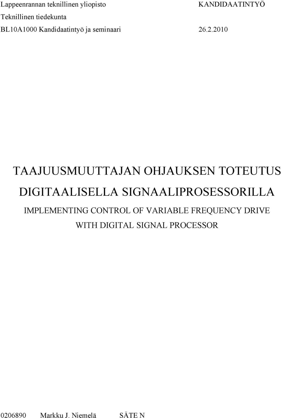 .2.2010 TAAJUUSMUUTTAJAN OHJAUKSEN TOTEUTUS DIGITAALISELLA