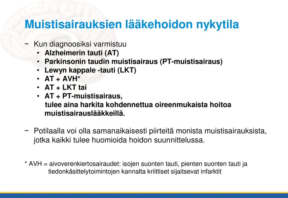 muistisairauslääkkeillä.