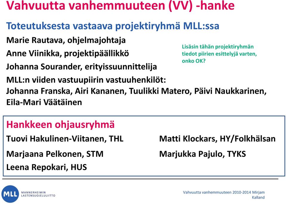 piirien esittelyjä varten, onko OK?