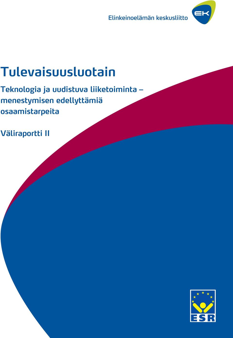 liiketoiminta menestymisen