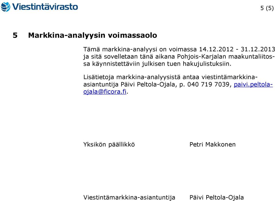 tuen hakujulistuksiin.