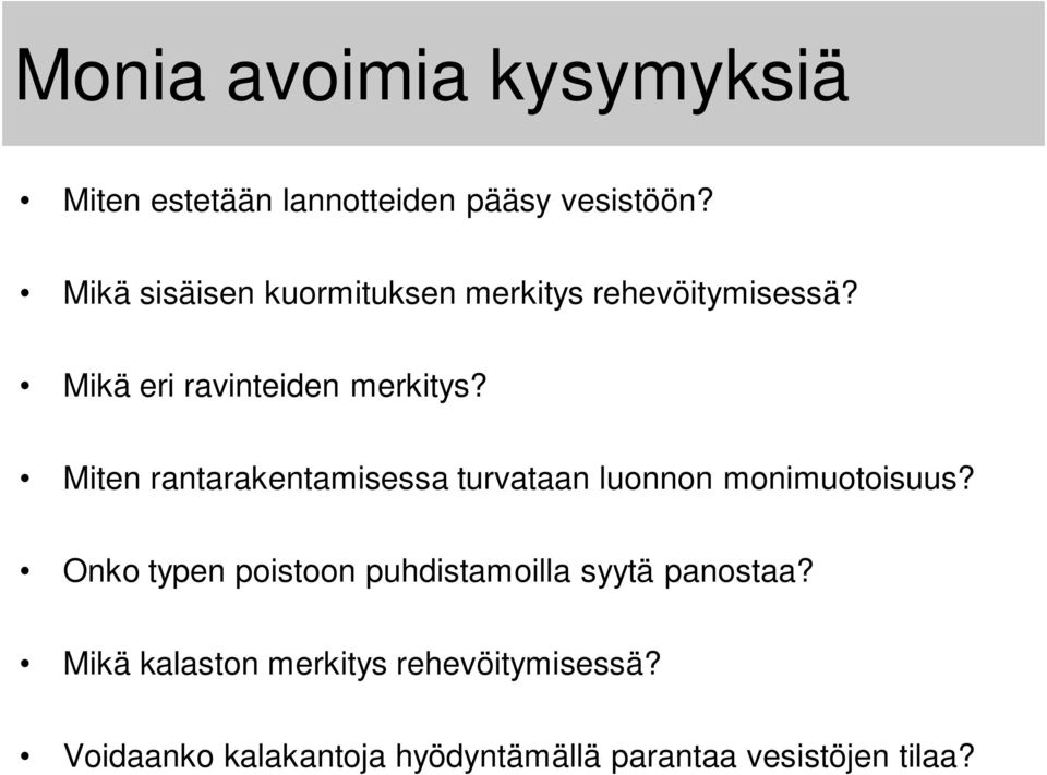 Miten rantarakentamisessa turvataan luonnon monimuotoisuus?