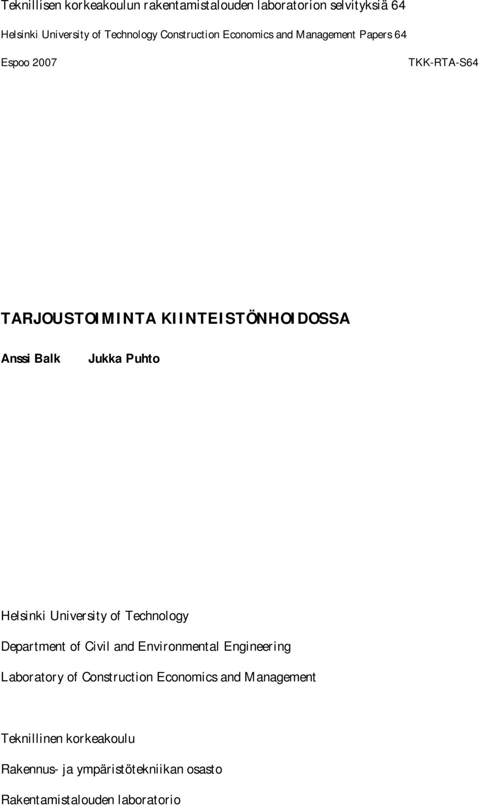 Balk Jukka Puhto Helsinki University of Technology Department of Civil and Environmental Engineering Laboratory of