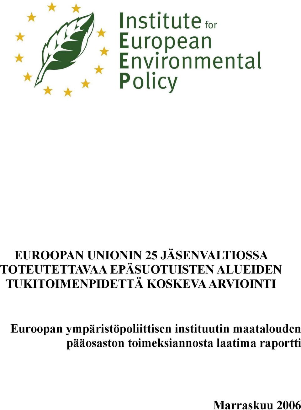 ARVIOINTI Euroopan ympäristöpoliittisen instituutin
