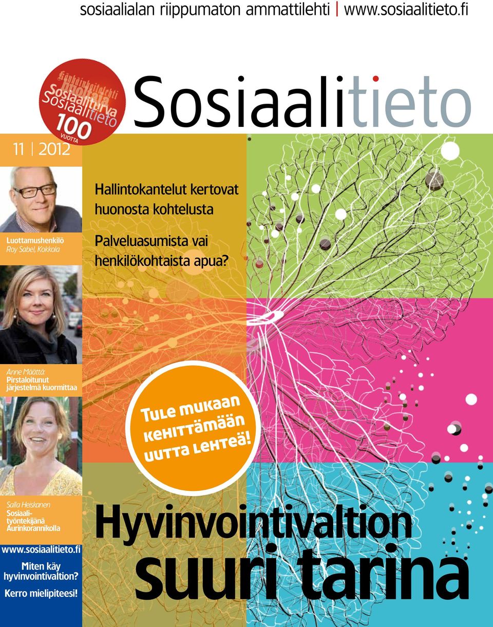 järjestelmä kuormittaa Salla Heiskanen Sosiaalityöntekijänä Aurinkorannikolla www.sosiaalitieto.