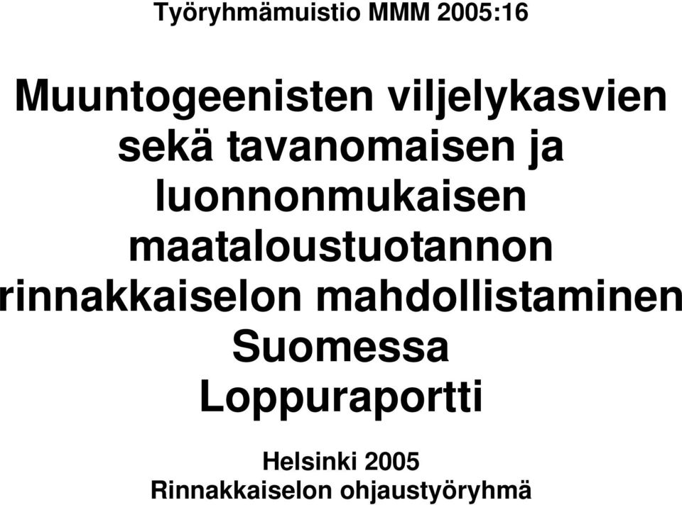 maataloustuotannon rinnakkaiselon mahdollistaminen