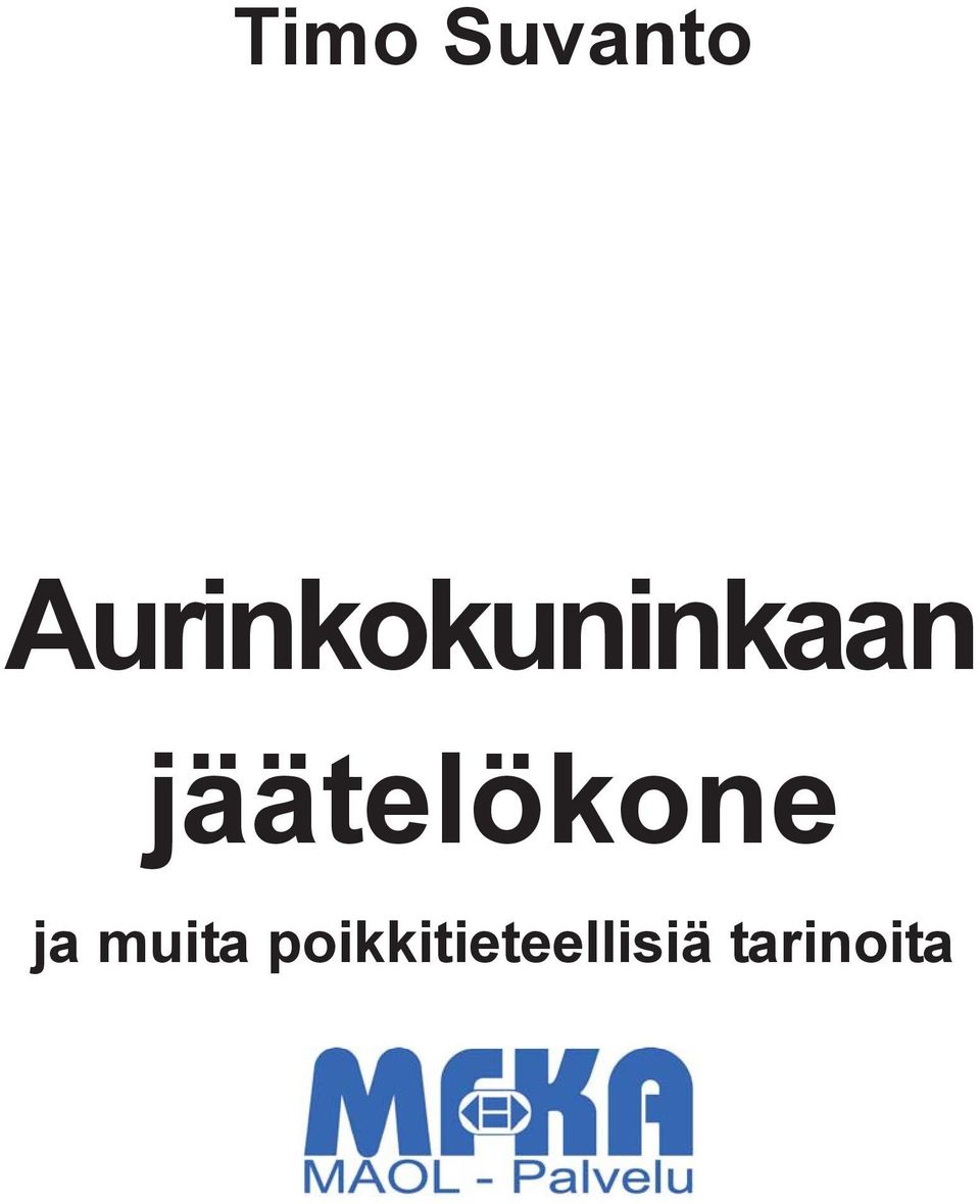 jäätelökone ja muita