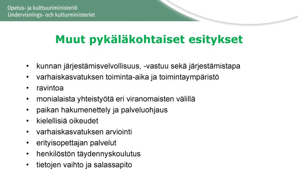 viranomaisten välillä paikan hakumenettely ja palveluohjaus kielellisiä oikeudet