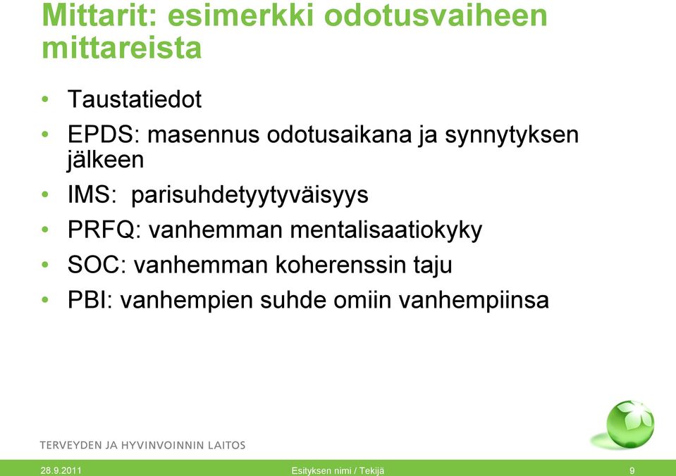 parisuhdetyytyväisyys PRFQ: vanhemman mentalisaatiokyky SOC: