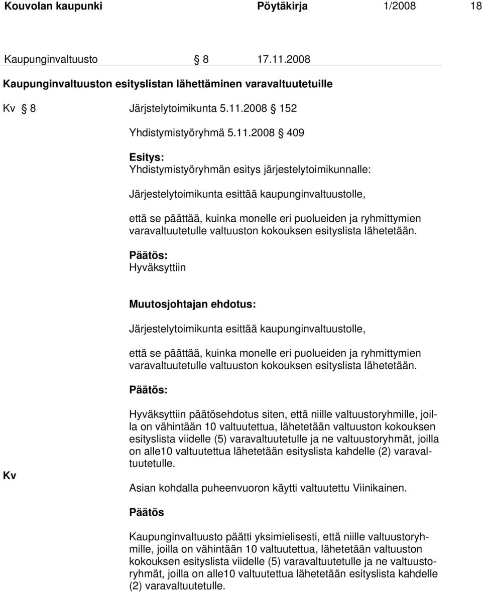 2008 152 Yhdistymistyöryhmä 5.11.