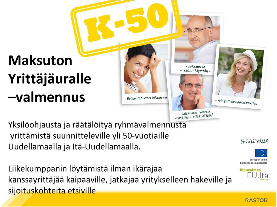 50-vuotiaille Uudellamaalla ja Itä-Uudellamaalla.