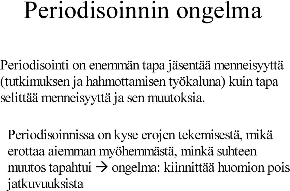 muutoksia.
