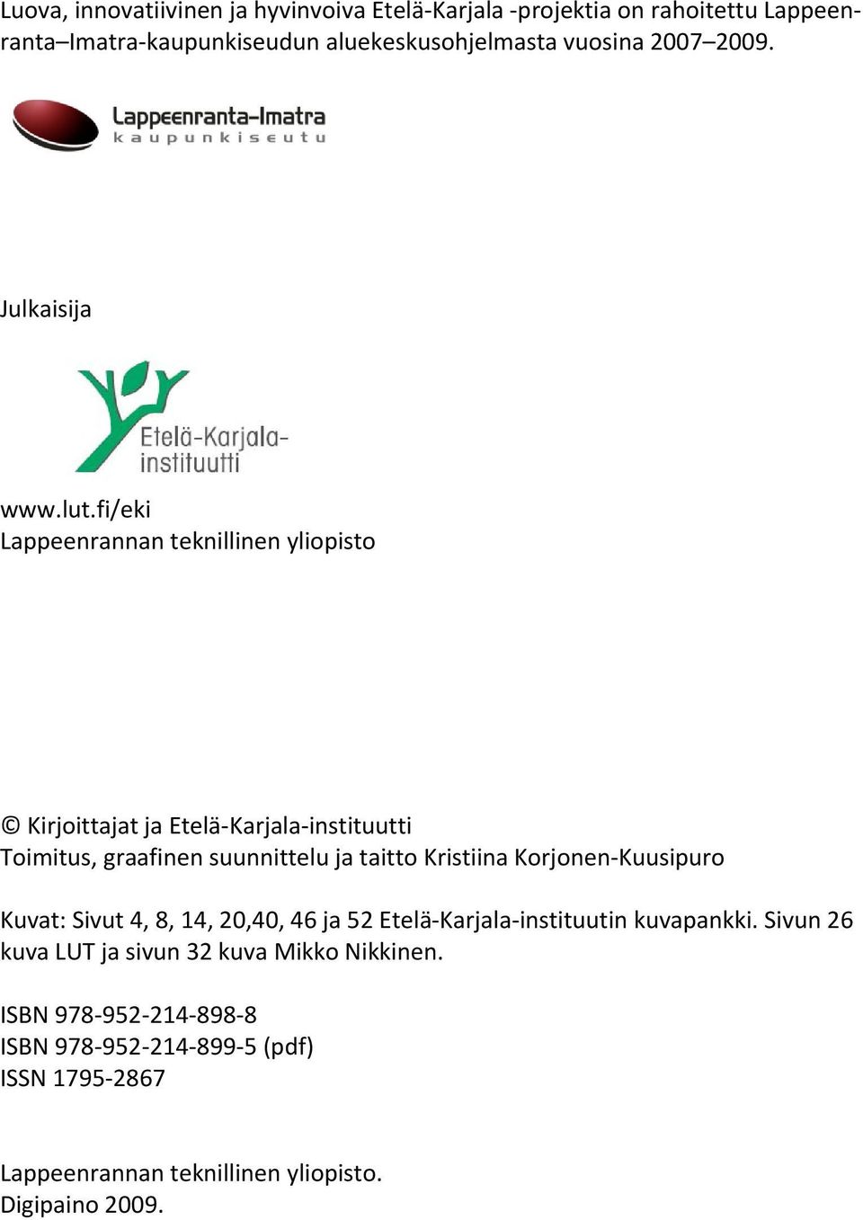 fi/eki Lappeenrannanteknillinenyliopisto KirjoittajatjaEteläKarjalainstituutti