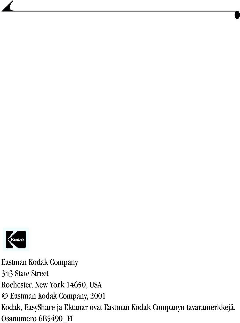 Company, 2001 Kodak, EasyShare ja Ektanar ovat